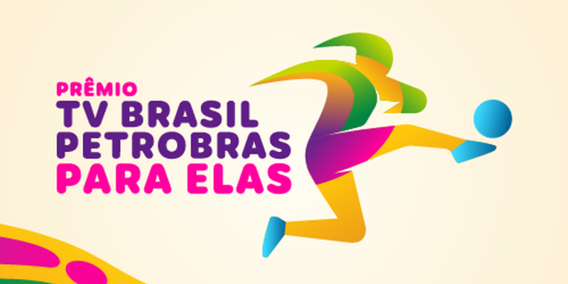 Prêmio TV Brasil Petrobras para Elas