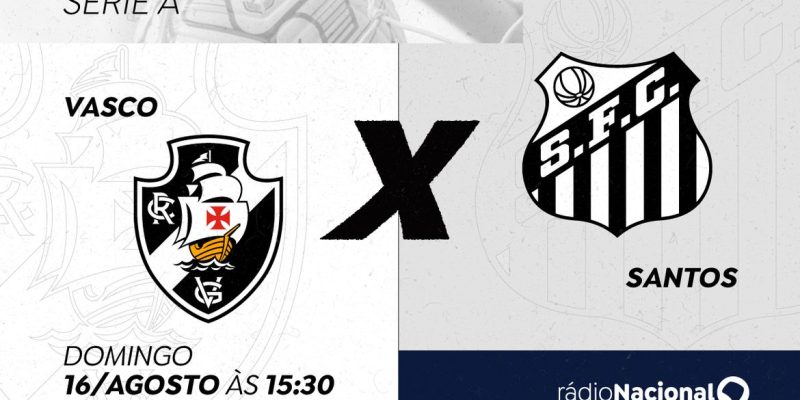 Ondas da Rádio Nacional transmitem partida entre Vasco e Santos pelo Brasileirão Masculino neste domingo (16).